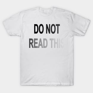 DO NOT READ THIS 02 T-Shirt